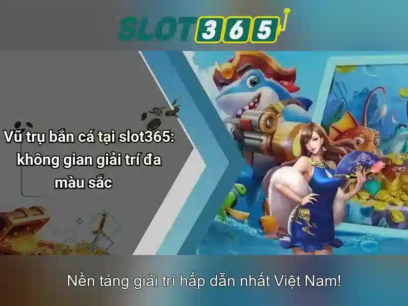 Slot365: Tổng quan và trải nghiệm người chơi