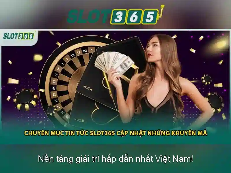 Slot365: Khám phá nền tảng đánh bạc trực tuyến